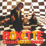 Roxette crash boom! bang
