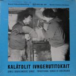 Kalatdlit Ivngerutitokait /Gamle grønlandske sange