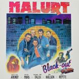 Malurt Black out